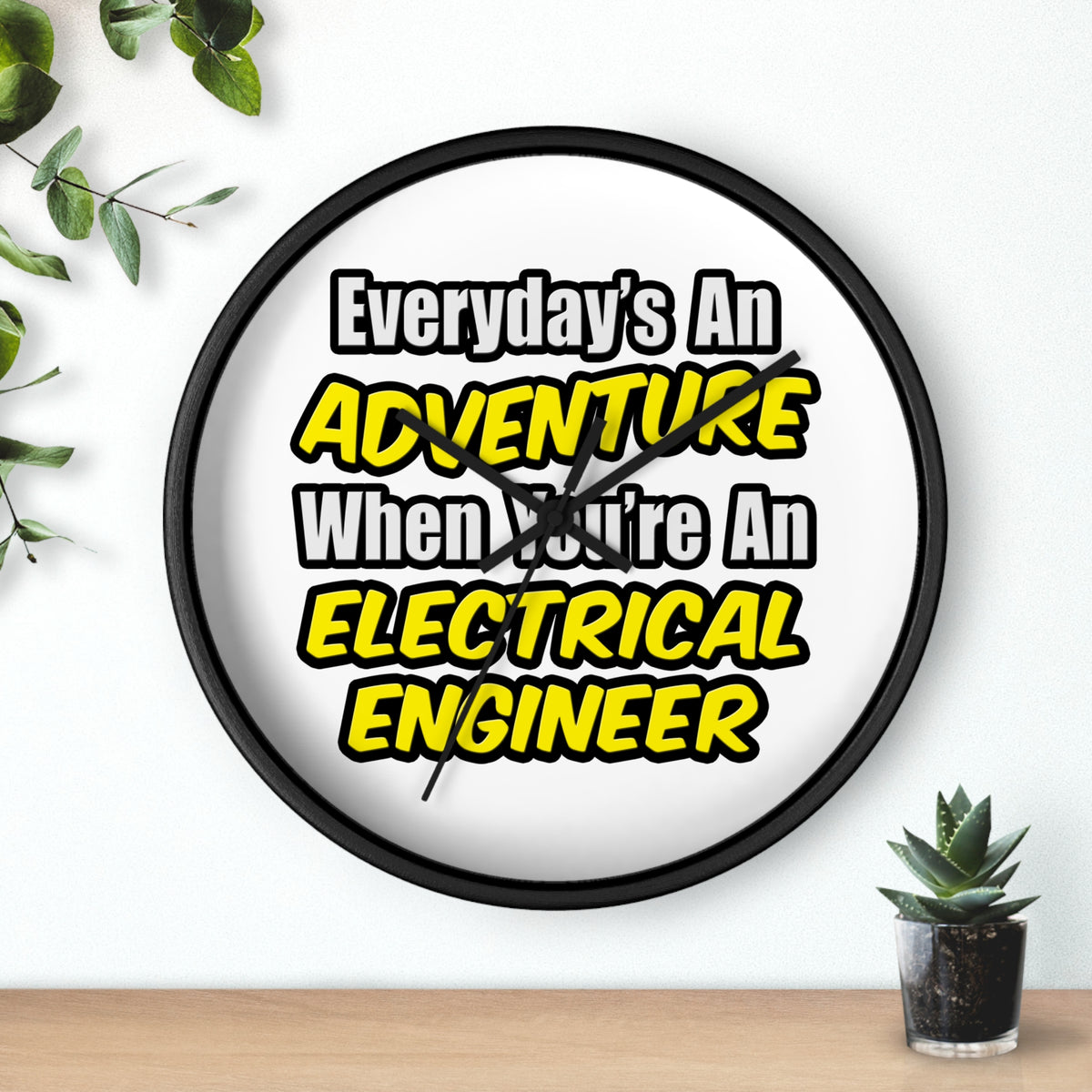 Everyday's An Adventure...Electrical Engineer - Wall Clock