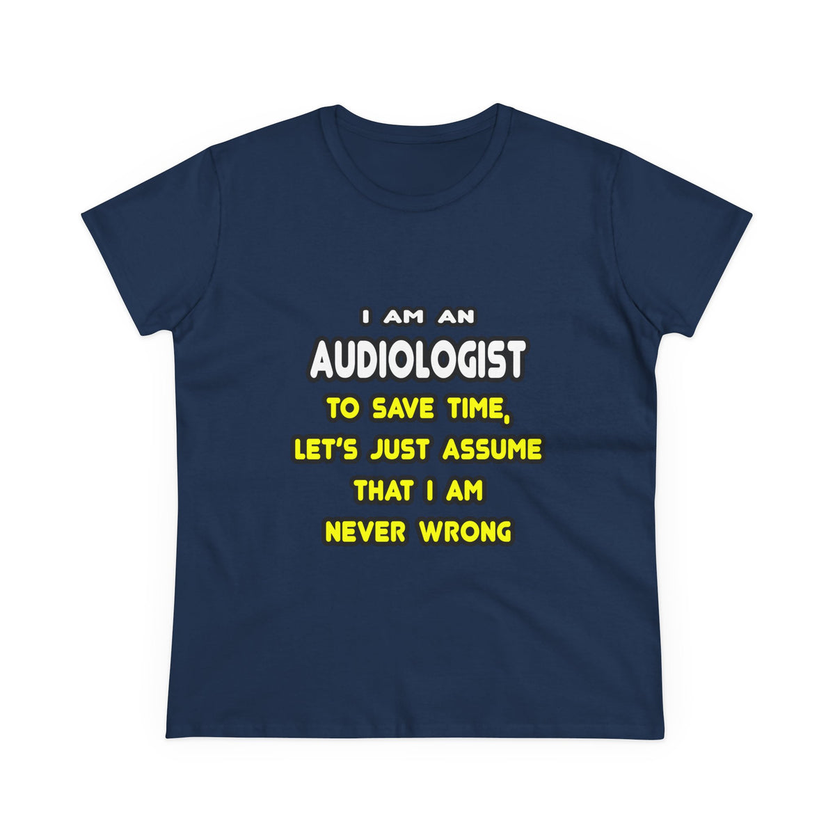 Funny Audiologist T Shirts and Gifts - Women's Midweight Cotton Tee