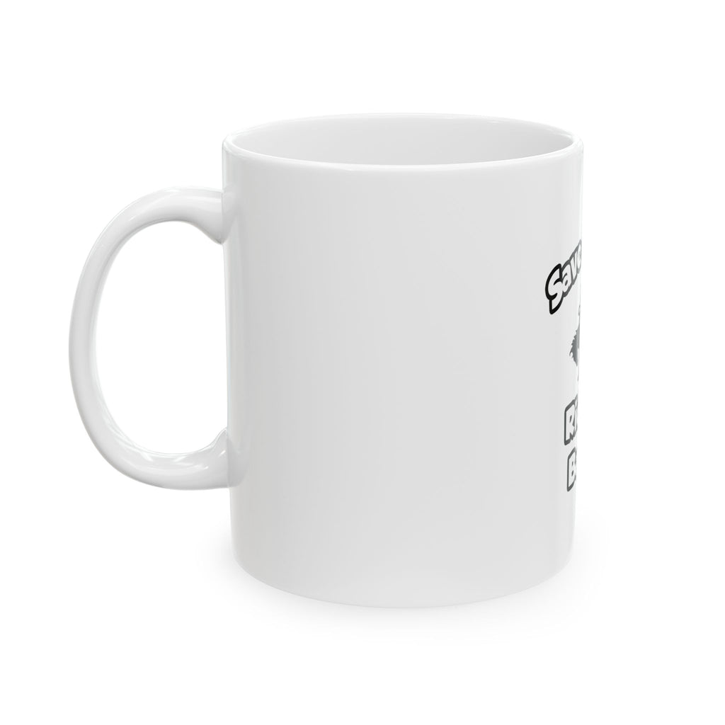 Save a Horse, Ride a Bailiff - Ceramic Mug, (11oz, 15oz)