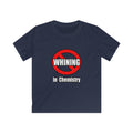 No Whining In Chemistry - Kids Softstyle Tee
