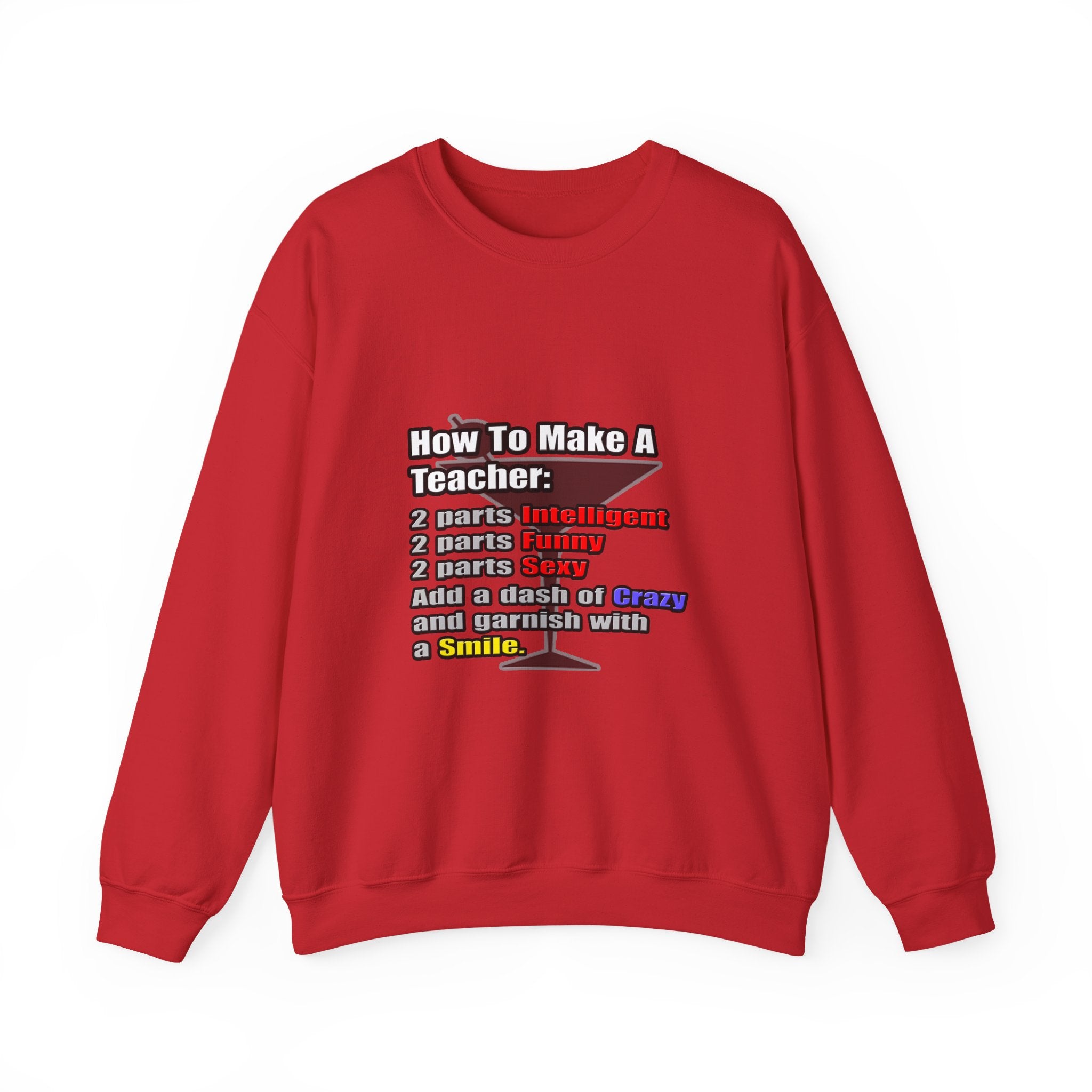 How To Make a Teacher - Unisex Heavy Blend™ Crewneck Sweatshirt