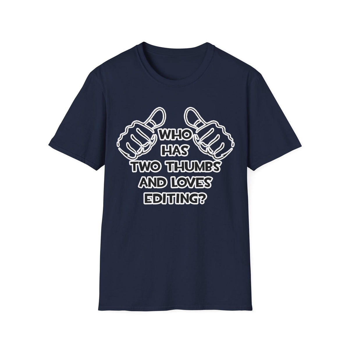 Two Thumbs and Loves Editing - Unisex Softstyle T-Shirt