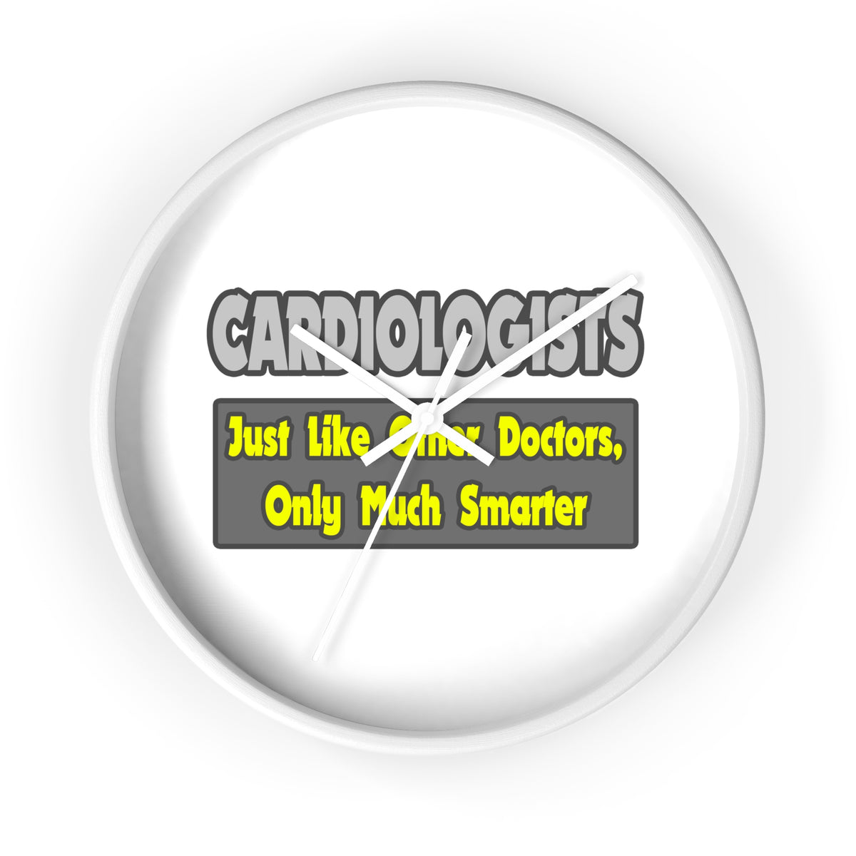 Cardiologists...Smarter - Wall Clock