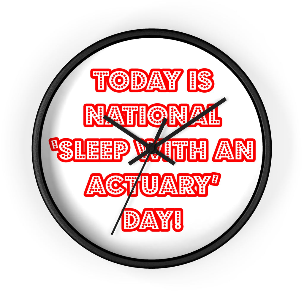 National 'Sleep With an Actuary' Day - Wall Clock