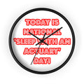 National 'Sleep With an Actuary' Day - Wall Clock