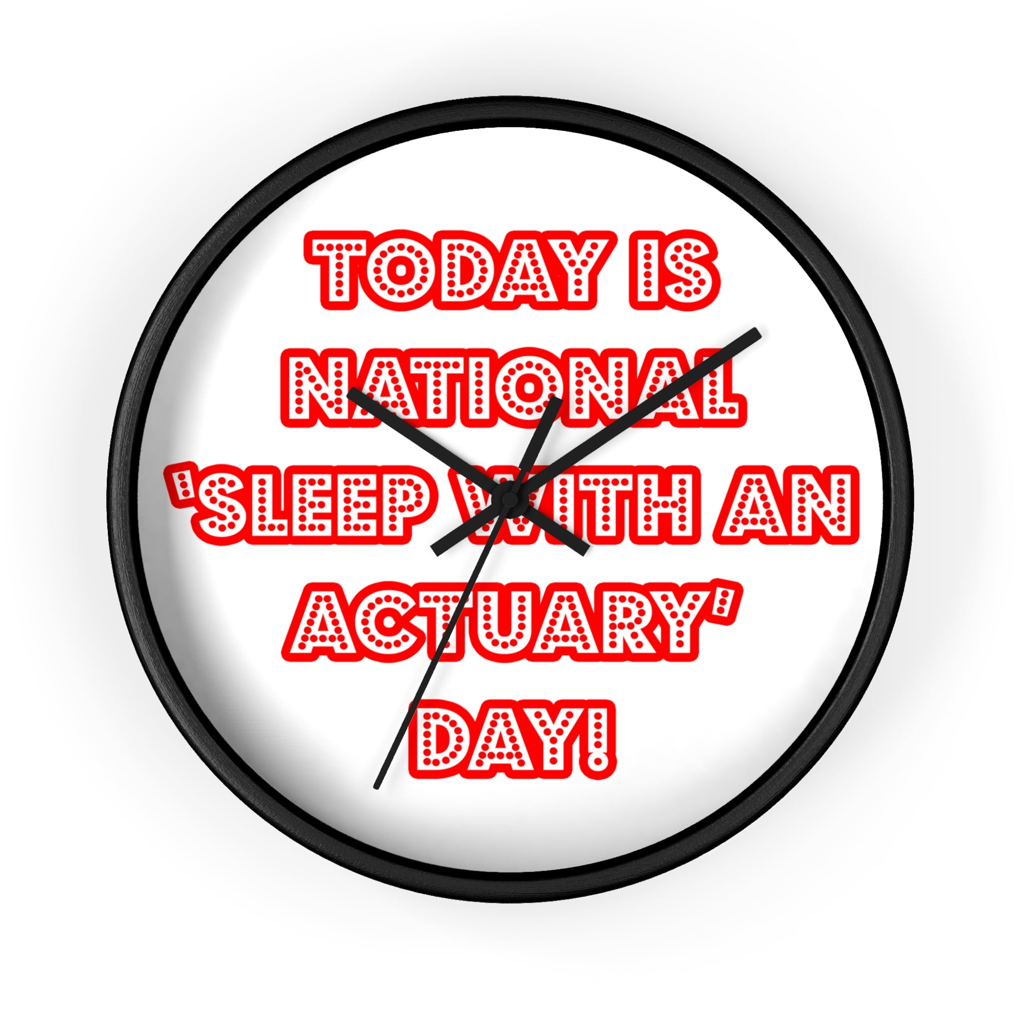 National 'Sleep With an Actuary' Day - Wall Clock