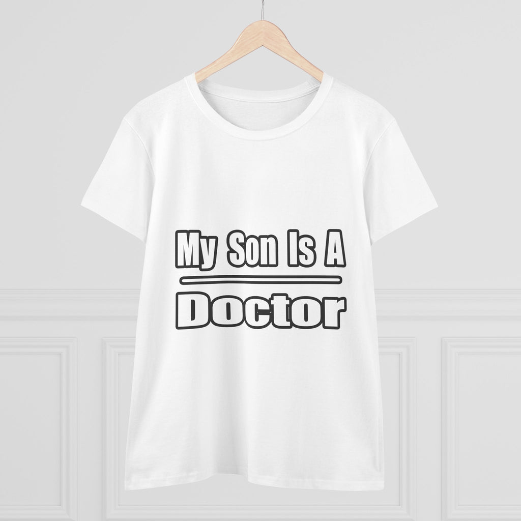 My Son Doctor - Women's Midweight Cotton Tee