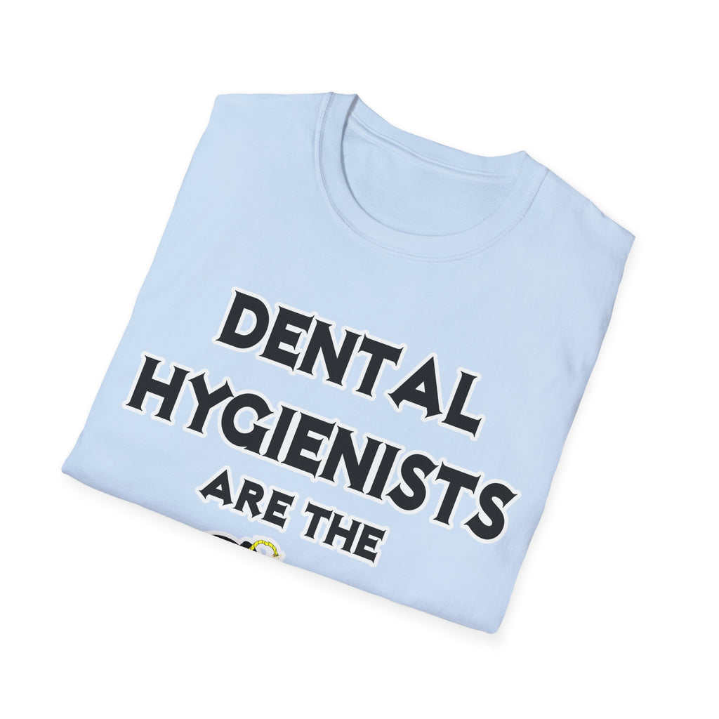 Dental Hygienists Are The Bomb! - Unisex Softstyle T-Shirt