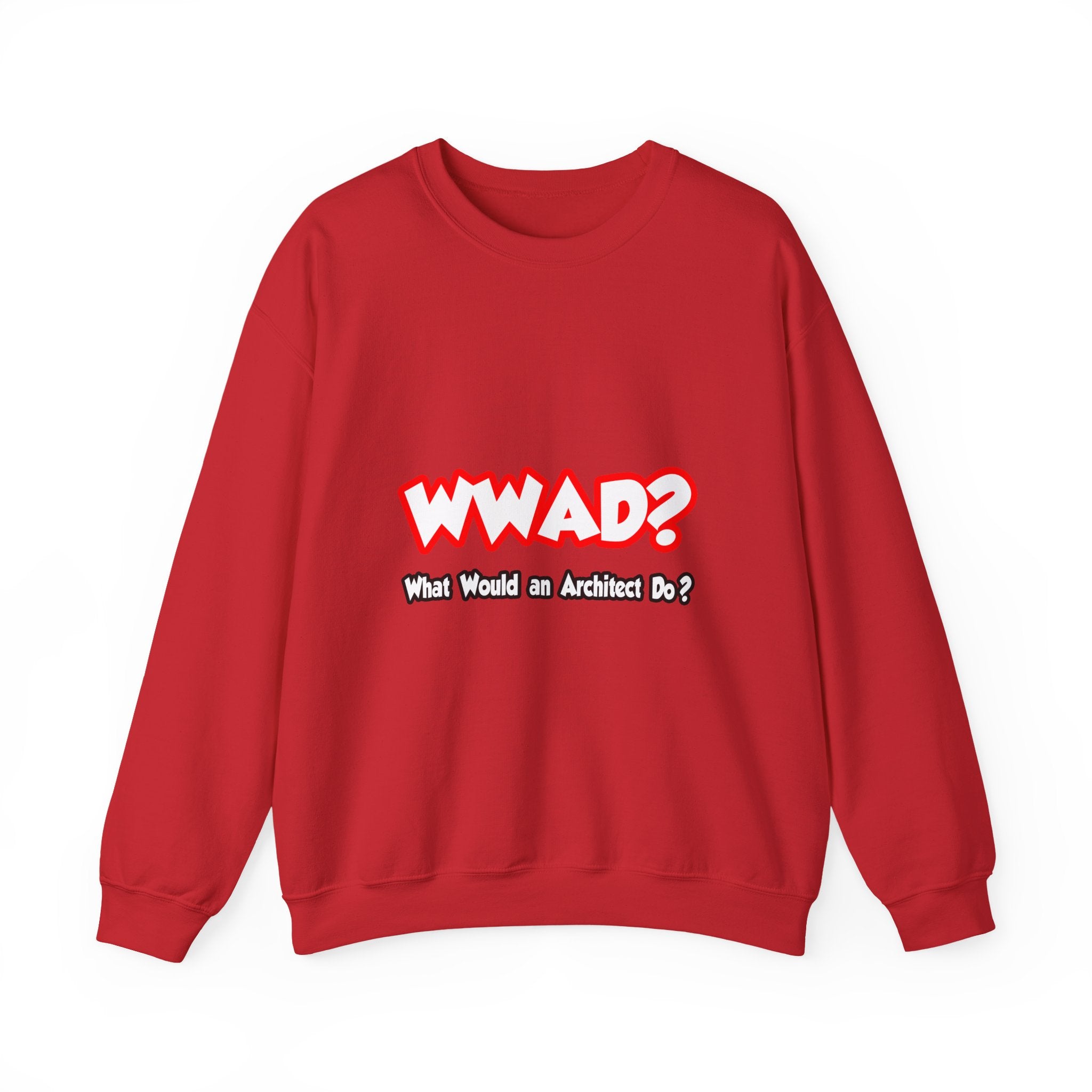 WWAD...What Would an Architect Do - Unisex Heavy Blend™ Crewneck Sweatshirt