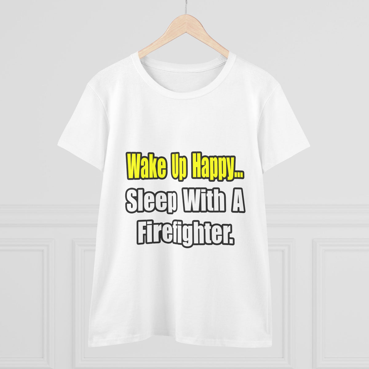 Sleep With Firefighter - Women's Midweight Cotton Tee