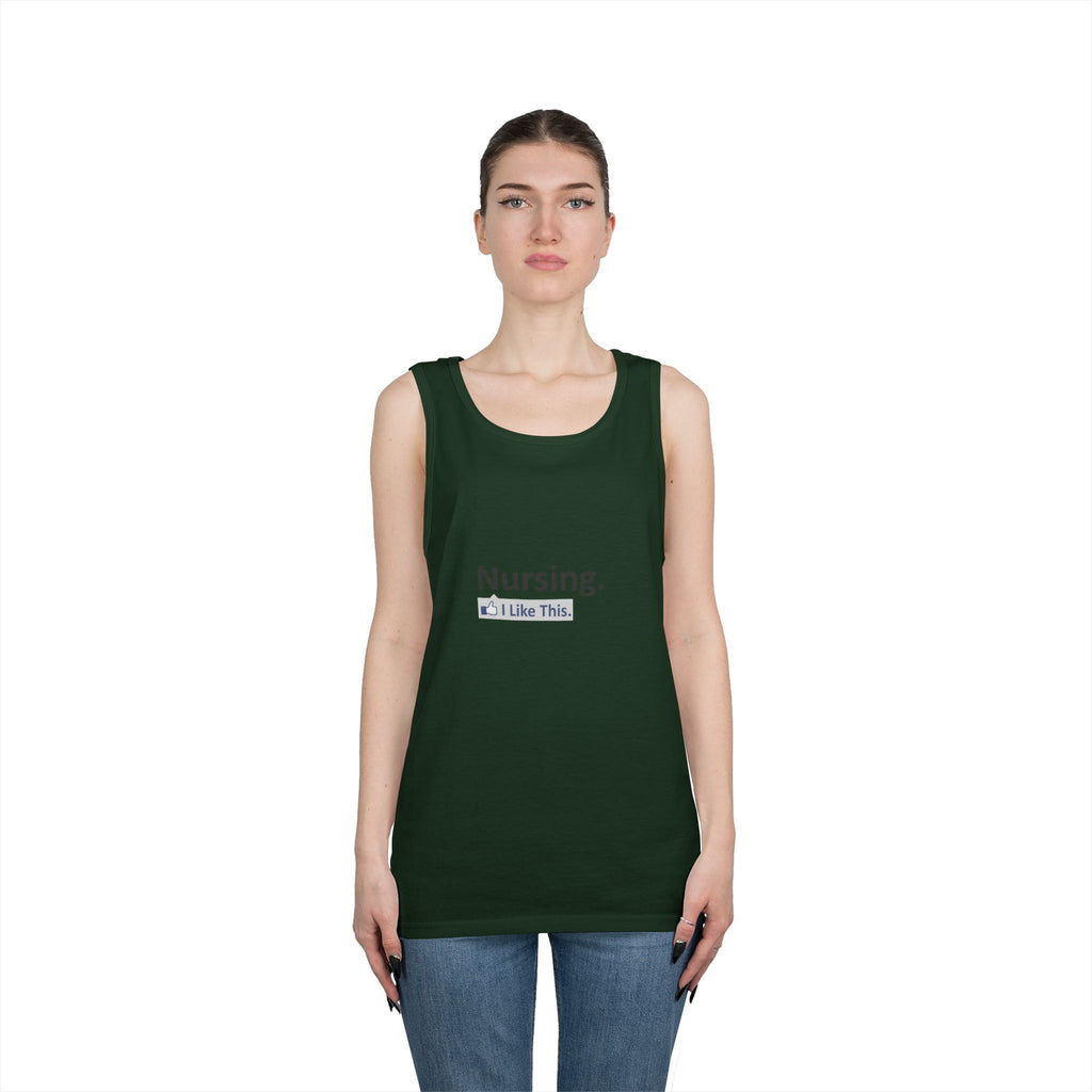 Nursing...I Like This - Unisex Heavy Cotton Tank Top