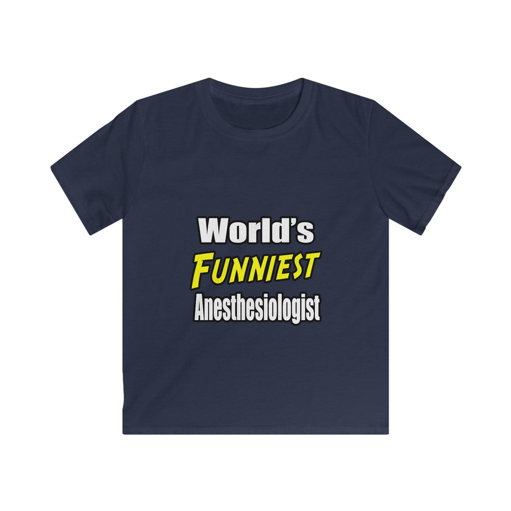 World's Funniest Anesthesiologist - Kids Softstyle Tee