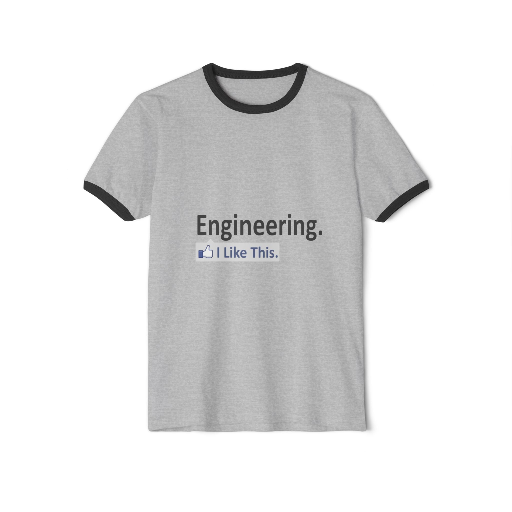 Engineering...I Like This - Unisex Cotton Ringer T-Shirt