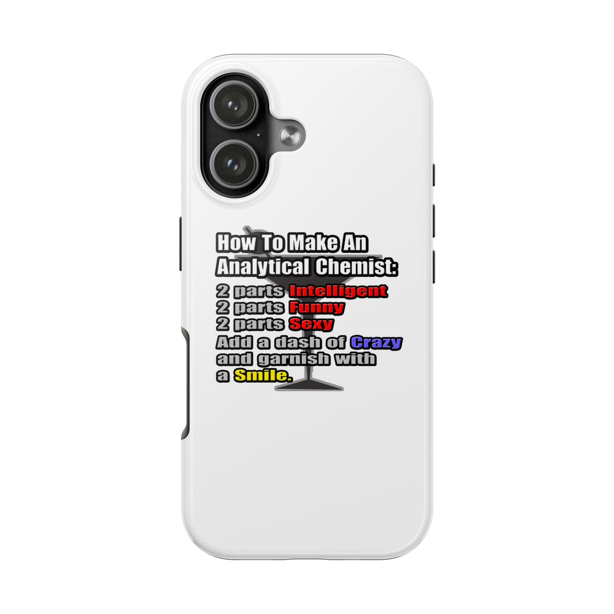 How To Make an Analytical Chemist - Tough Phone Cases