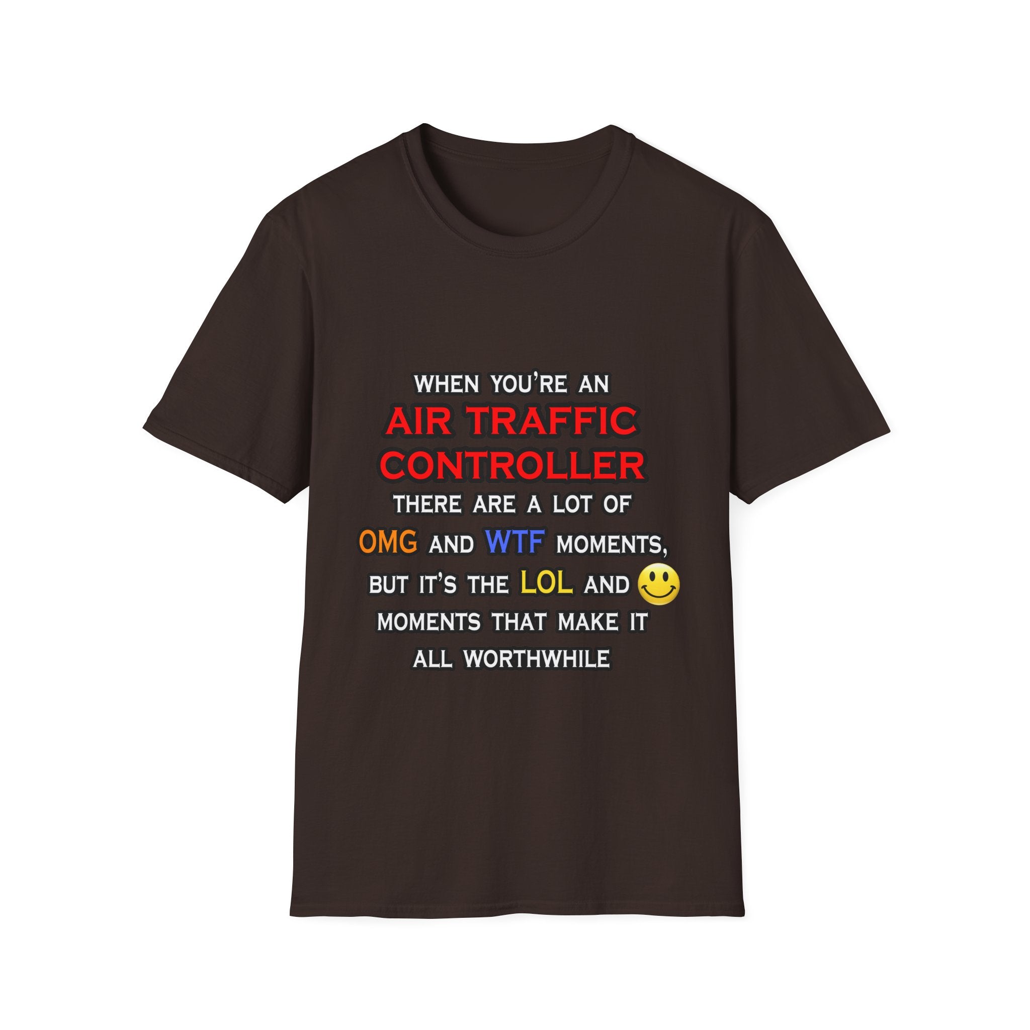 Funny Air Traffic Controller ... OMG WTF LOL - Unisex Softstyle T-Shirt