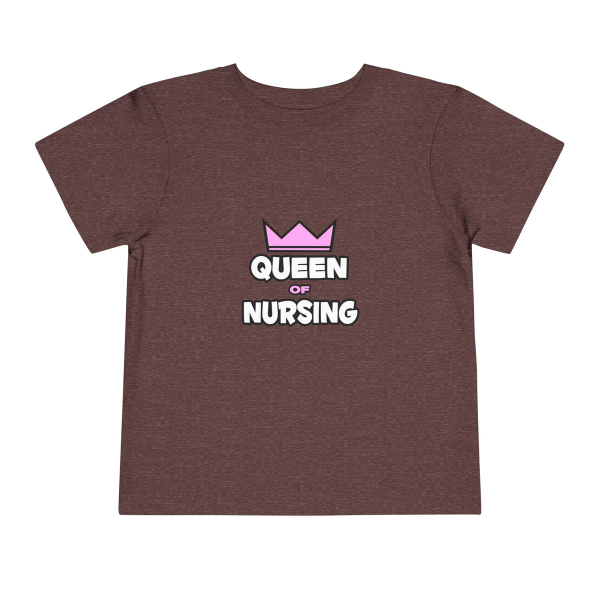 Queen of Nursing - Toddler Short Sleeve Tee