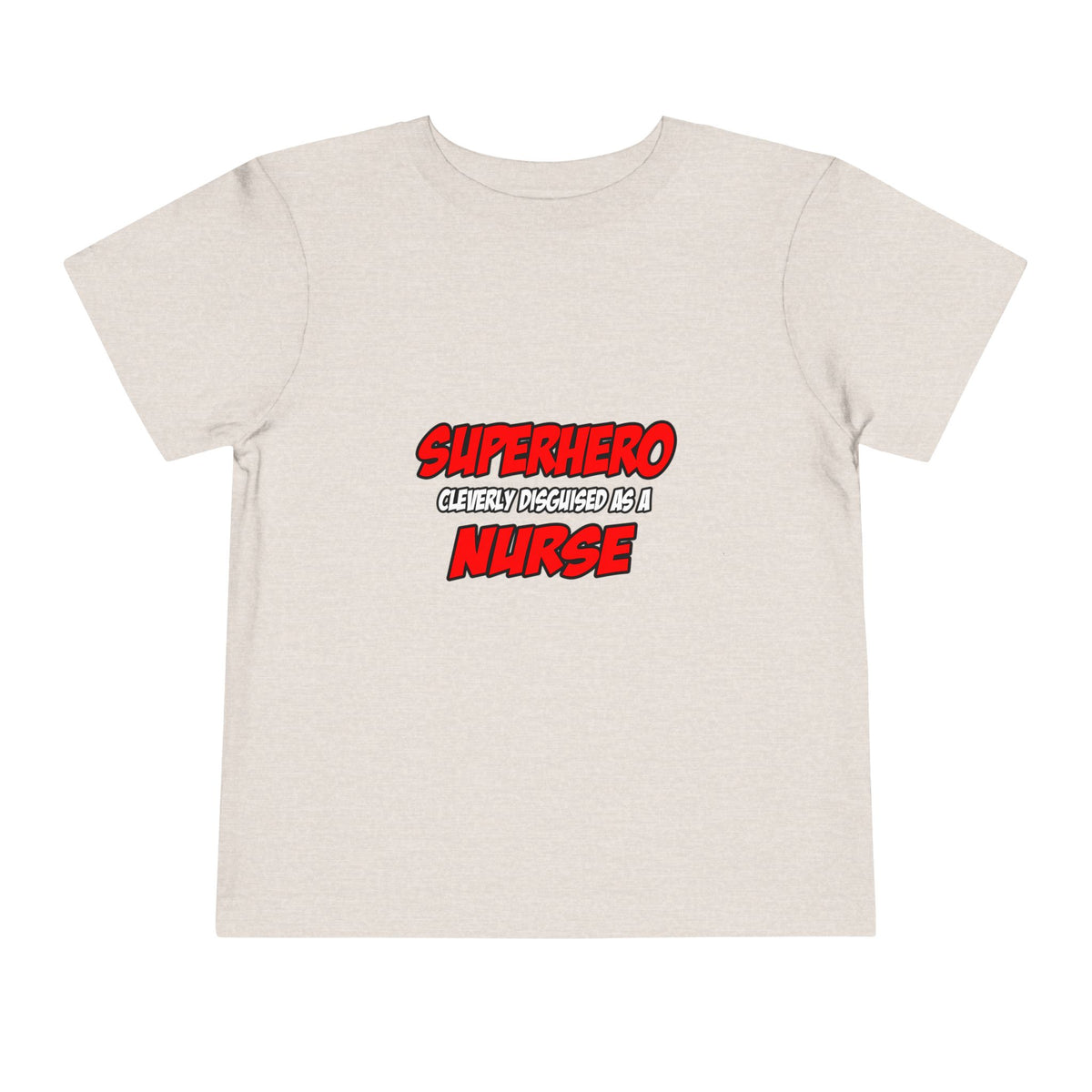 Superhero...Nurse - Toddler Short Sleeve Tee