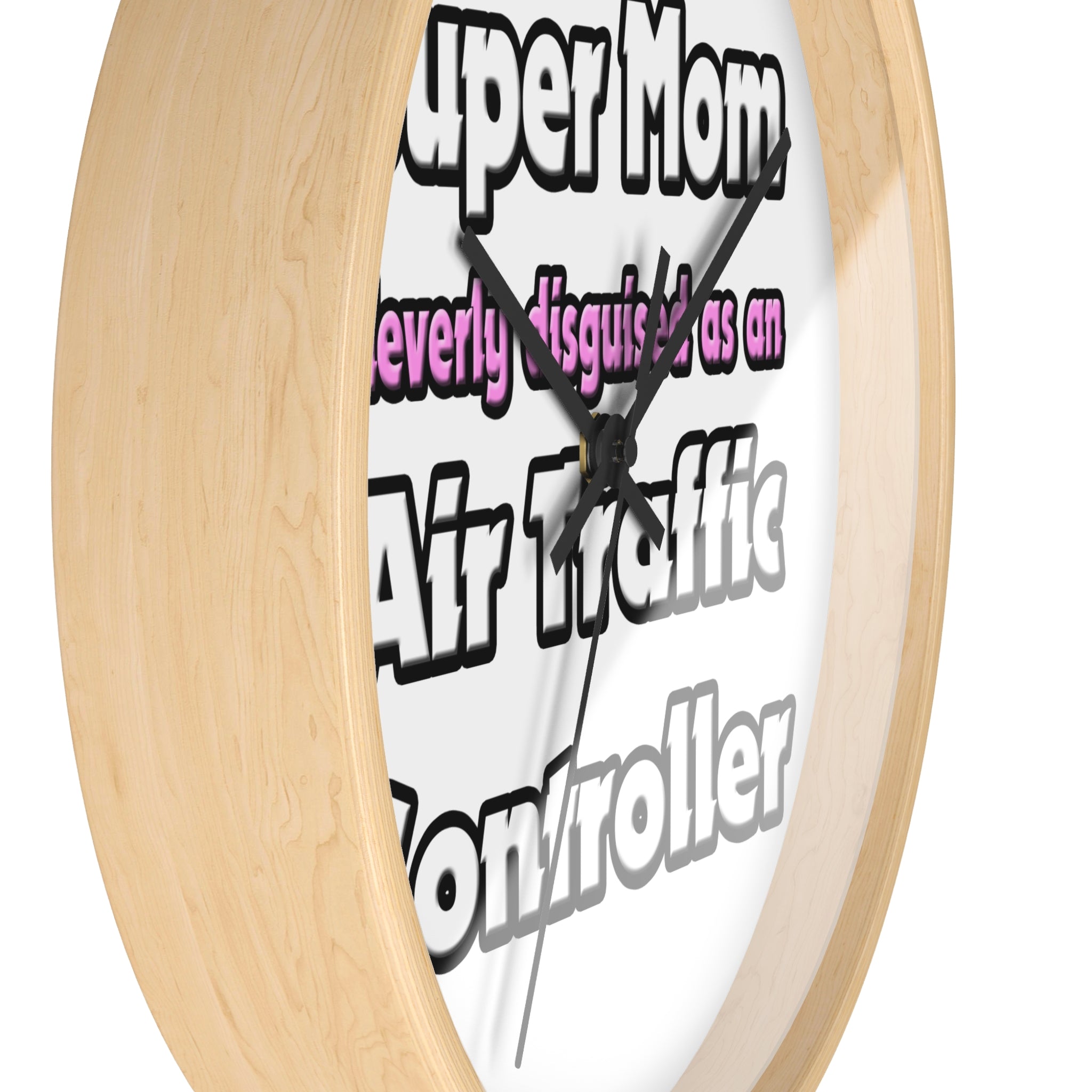 Super Mom ... Air Traffic Controller - Wall Clock