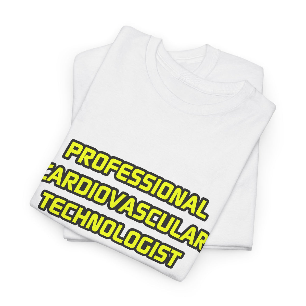 Professional Cardiovascular Technologist .. Joke - Unisex Heavy Cotton Tee