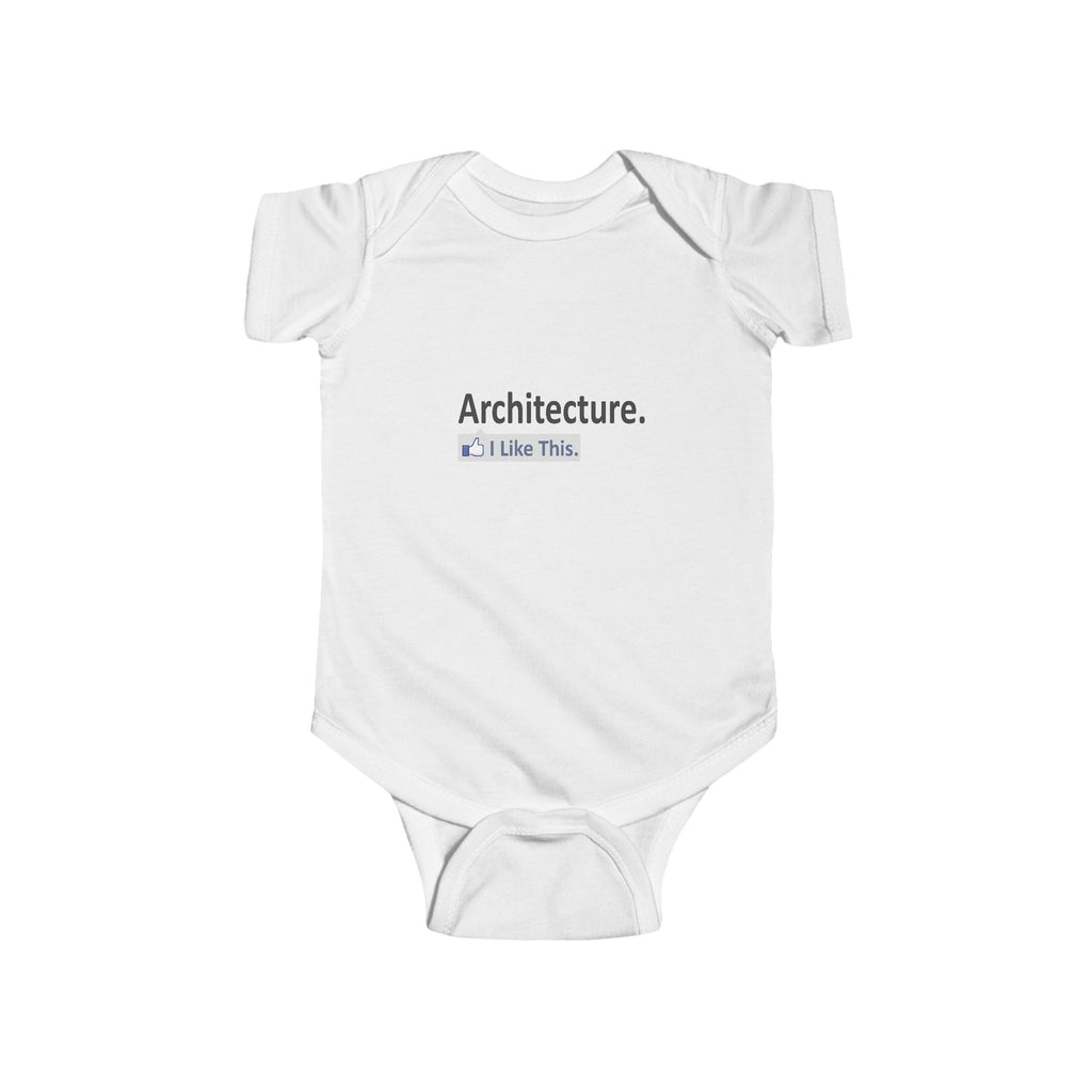 Architecture...I Like This - Infant Fine Jersey Bodysuit