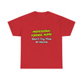 Professional Forensic Nurse .. Joke - Unisex Heavy Cotton Tee