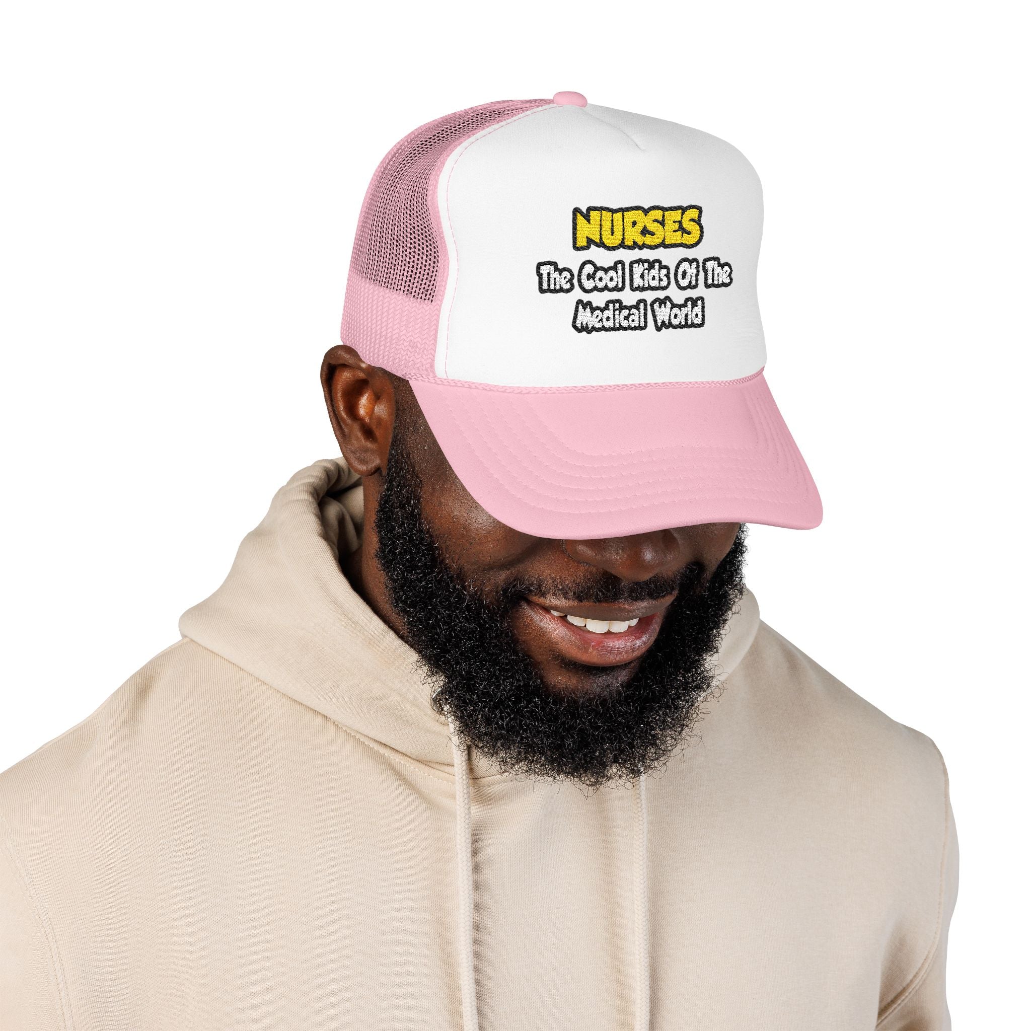 Nurses...Cool Kids of Medical World - Foam Trucker Hat