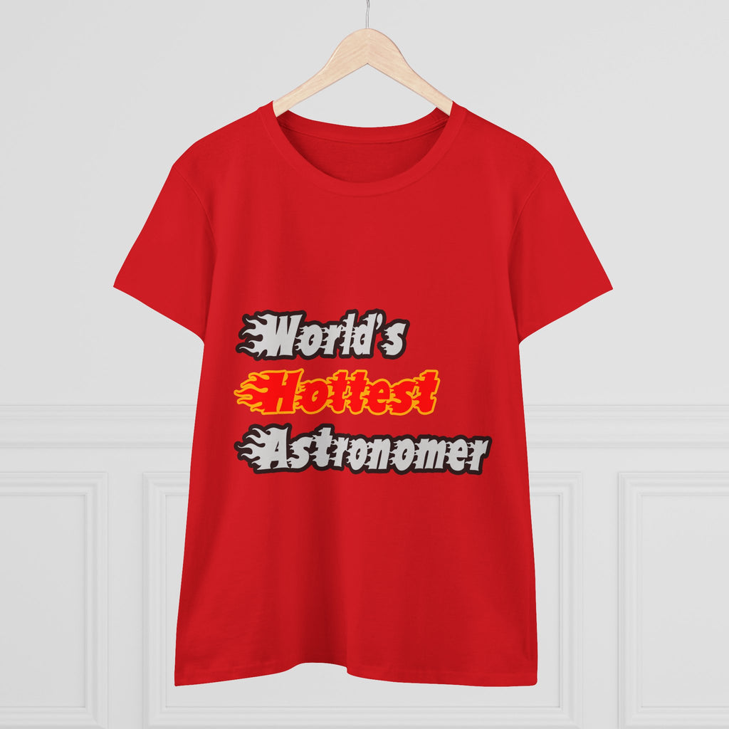 World's Hottest Astronomer - Women's Midweight Cotton Tee