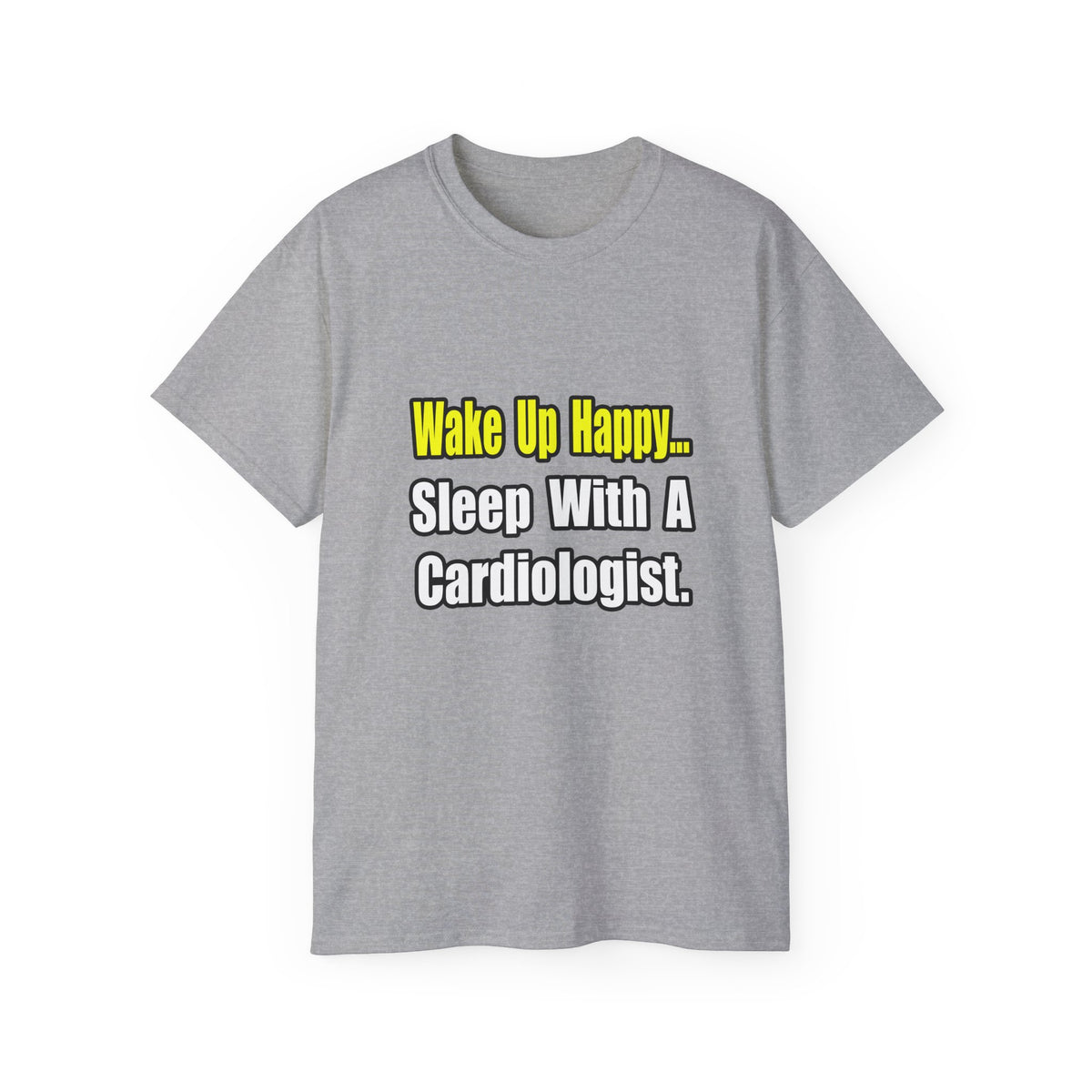Sleep With a Cardiologist - Unisex Ultra Cotton Tee