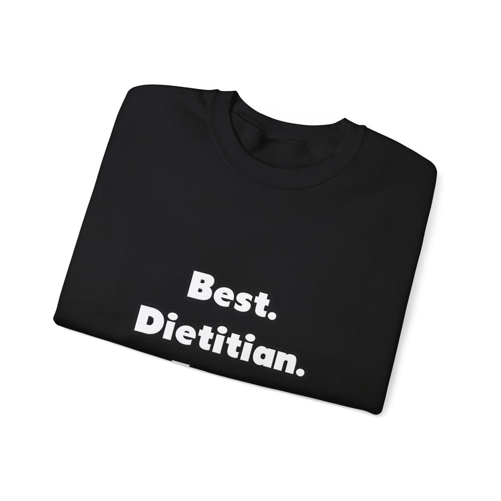 Best. Dietitian. Ever - Unisex Heavy Blend™ Crewneck Sweatshirt