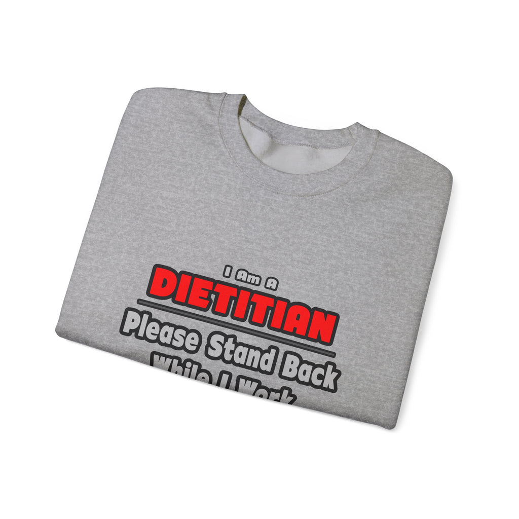 Dietitian ... Stand Back ... Work My Magic - Unisex Heavy Blend™ Crewneck Sweatshirt