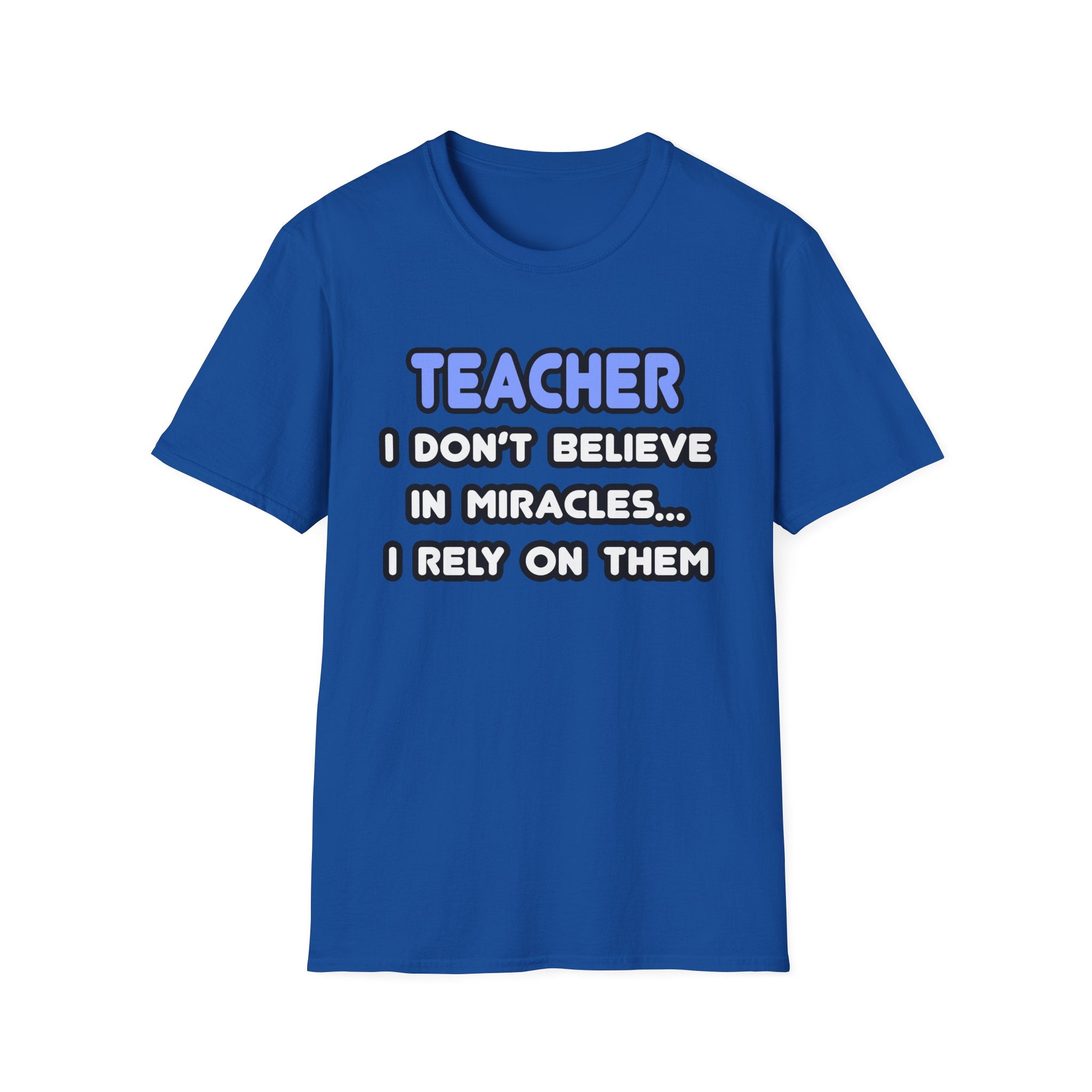 Miracles and Teachers - Unisex Softstyle T-Shirt