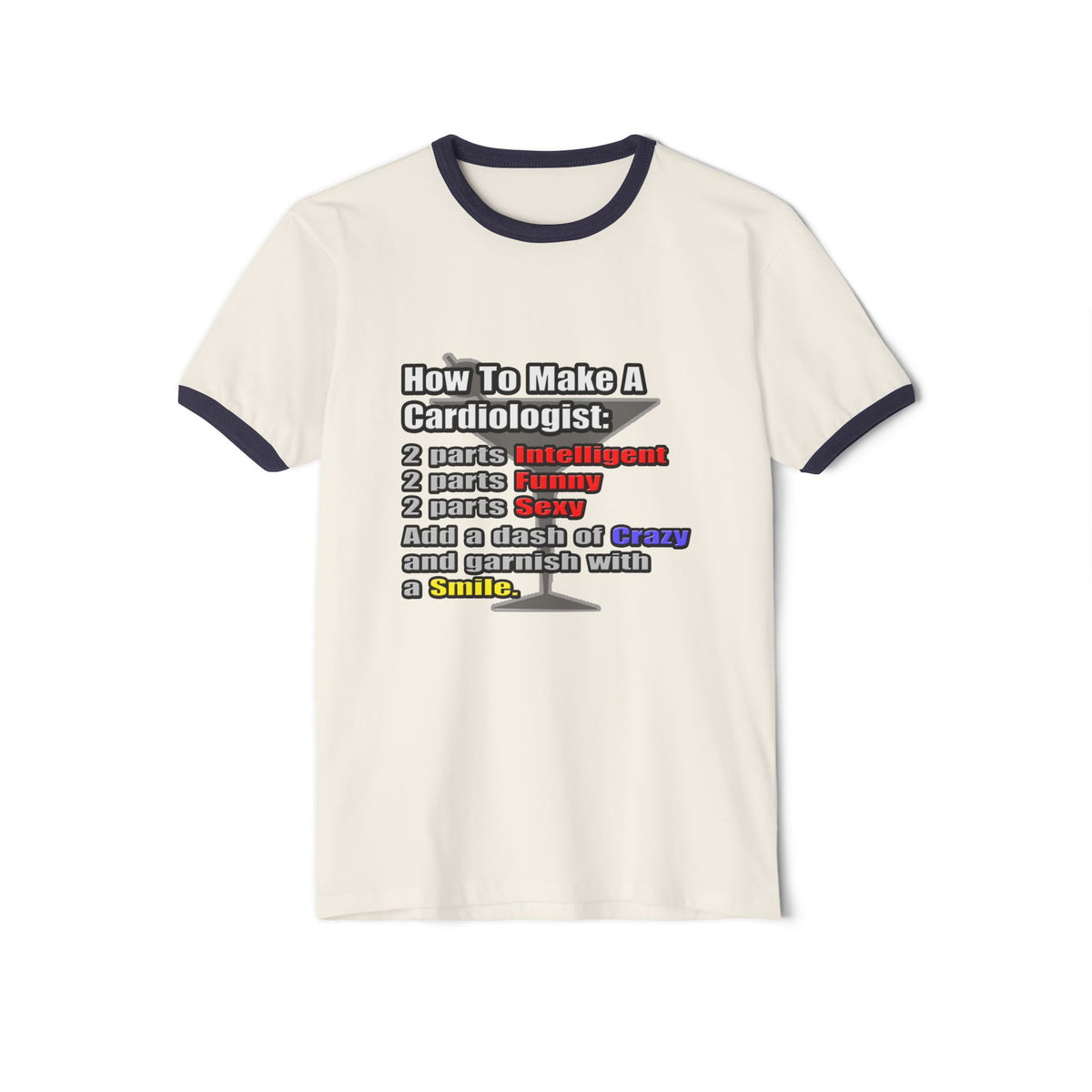 How To Make a Cardiologist - Unisex Cotton Ringer T-Shirt