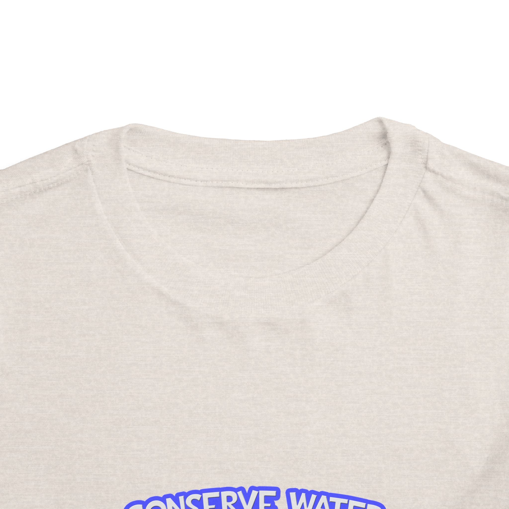 Conserve Water .. Shower With a Teacher - Toddler Short Sleeve Tee
