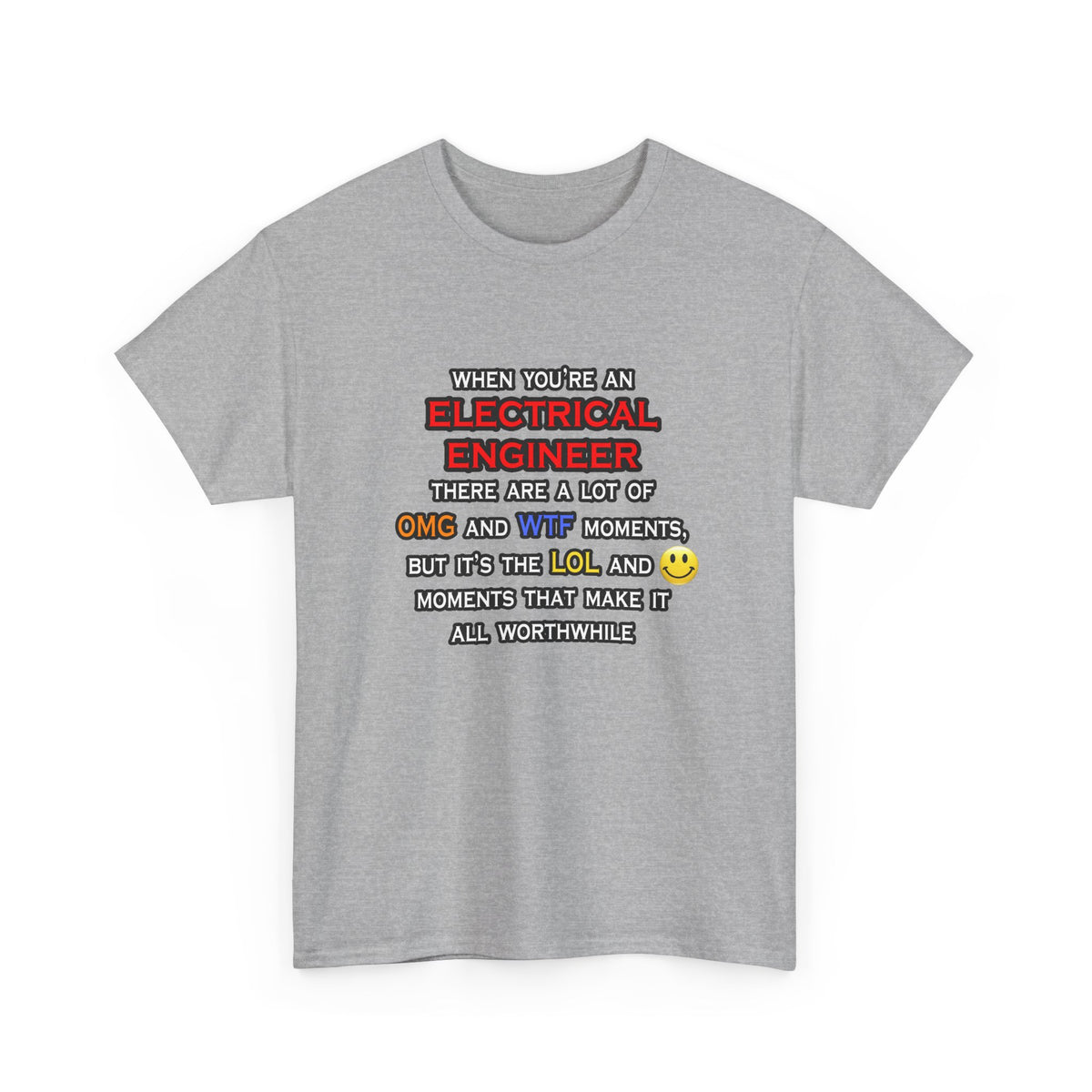 Funny Electrical Engineer ... OMG WTF LOL - Unisex Heavy Cotton Tee