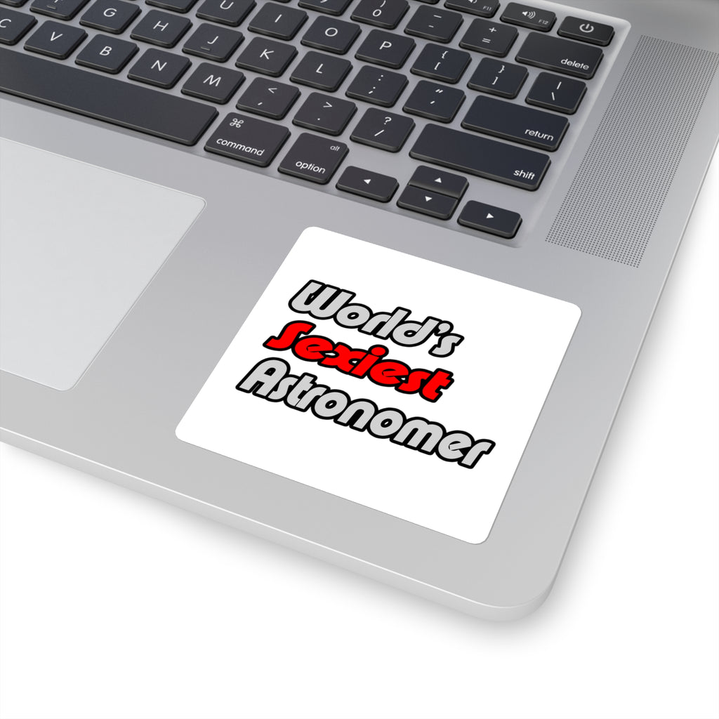 World's Sexiest Astronomer - Square Stickers