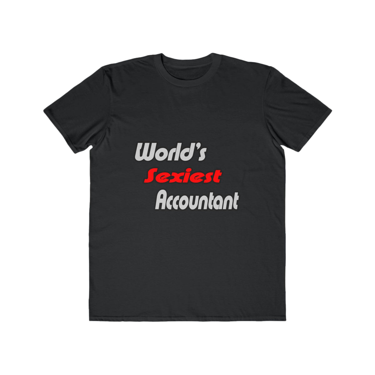 World's Sexiest Accountant - Men's Lightweight Fashion Tee