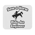 Save a Horse .. Ride an Engineer - Mouse Pad (Rectangle)