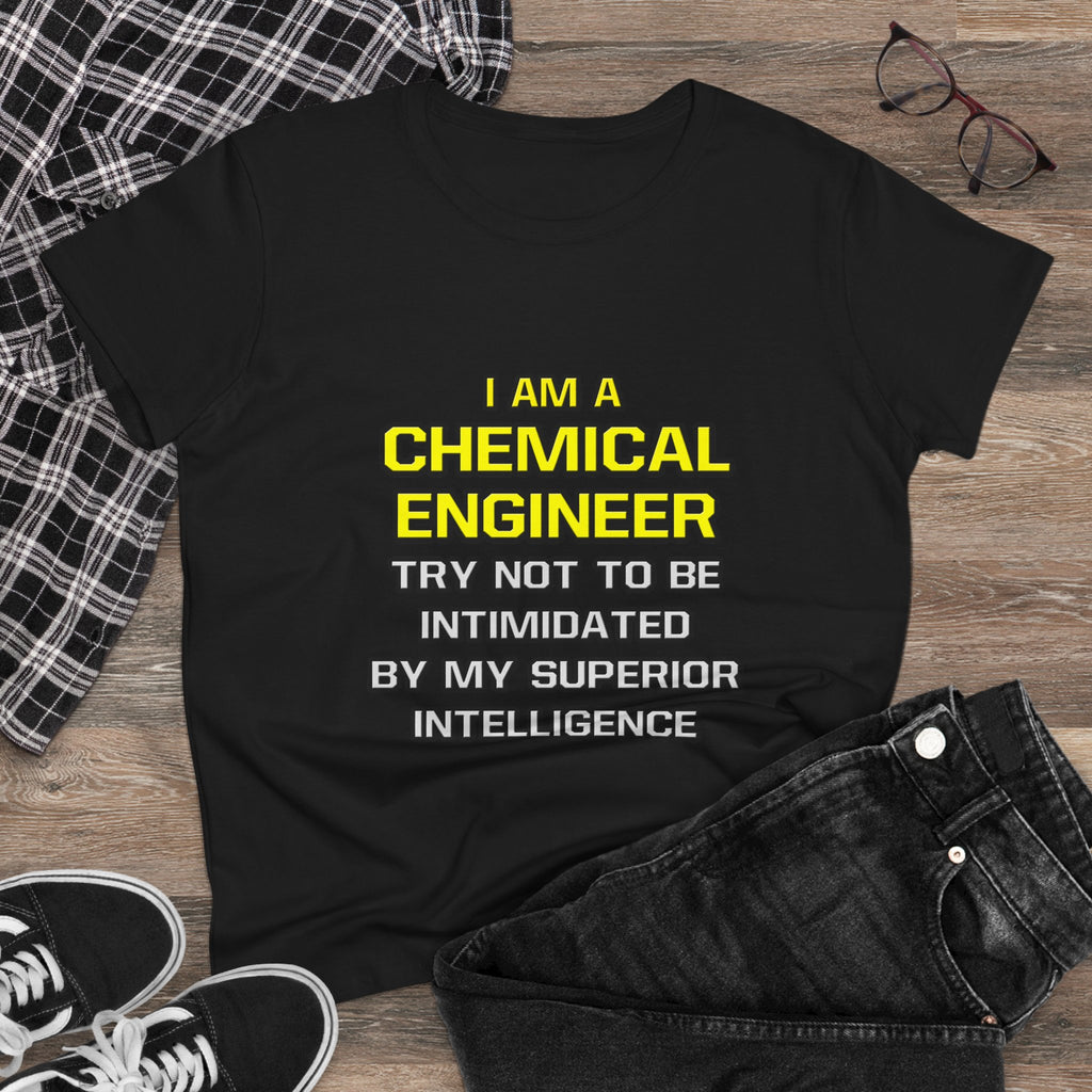 Chemical Engineer...Superior Intelligence - Women's Midweight Cotton Tee