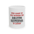 Witness The Amazing Bartender In Action - Ceramic Mug, (11oz, 15oz)