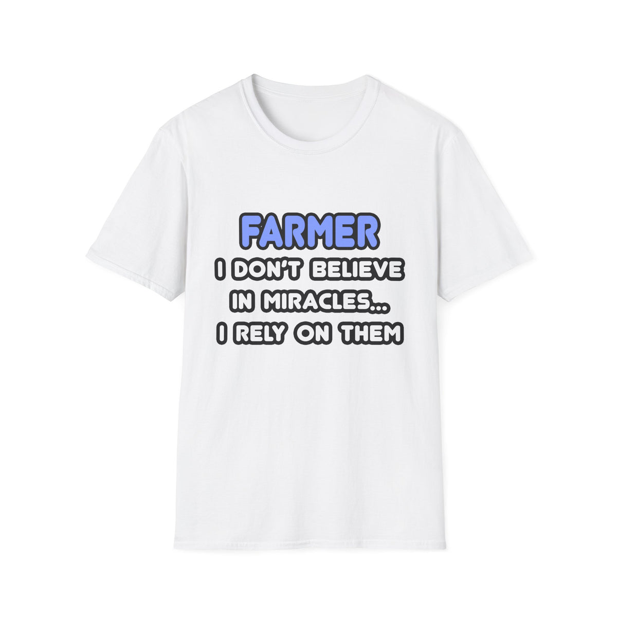 Miracles and Farmers - Unisex Softstyle T-Shirt
