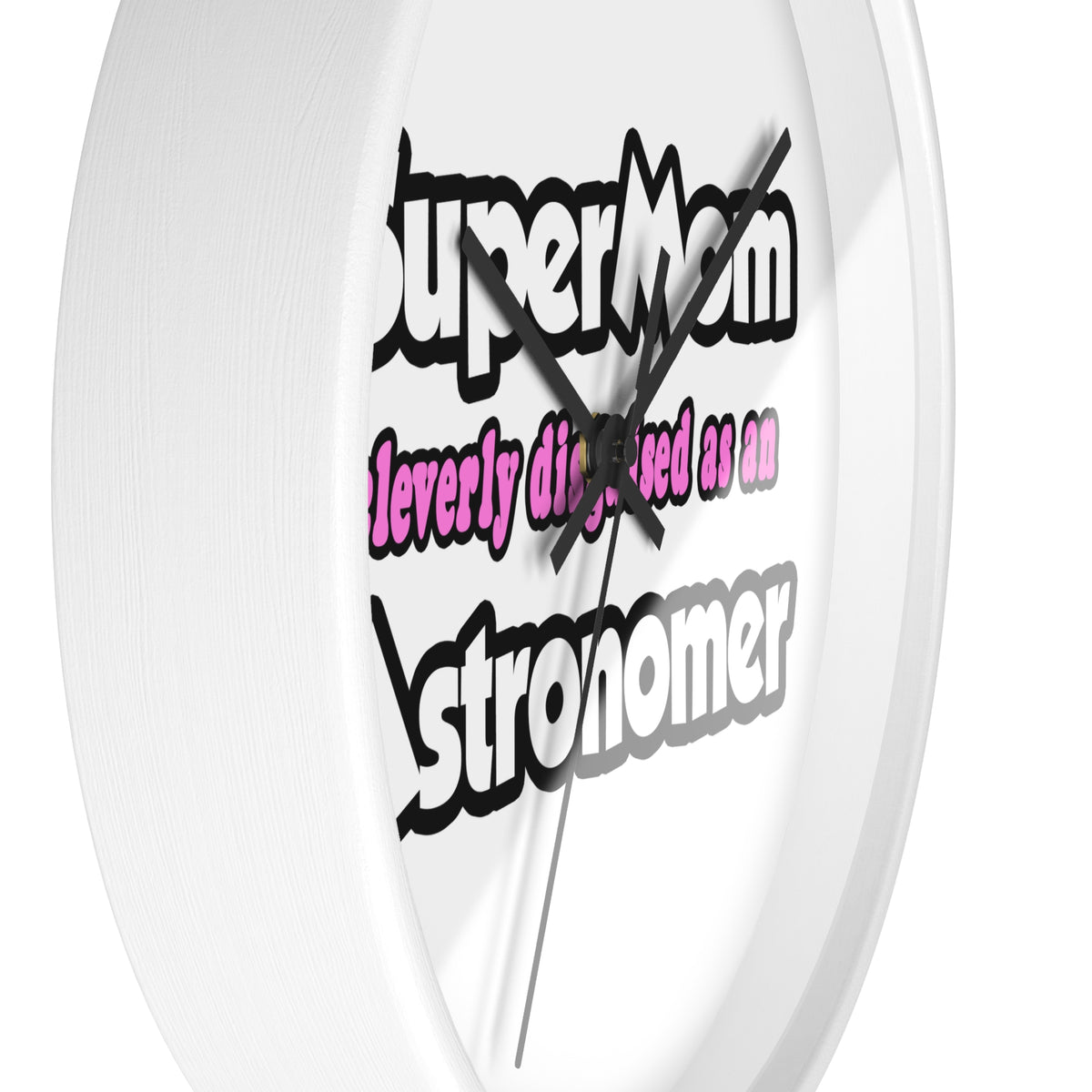 SuperMom...Astronomer - Wall Clock