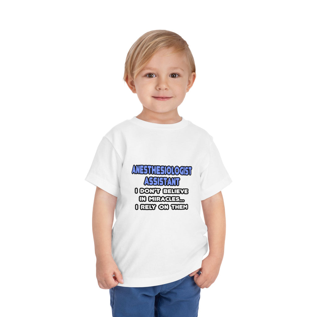 Miracles and Anesthesiologist Assistants - Toddler Short Sleeve Tee