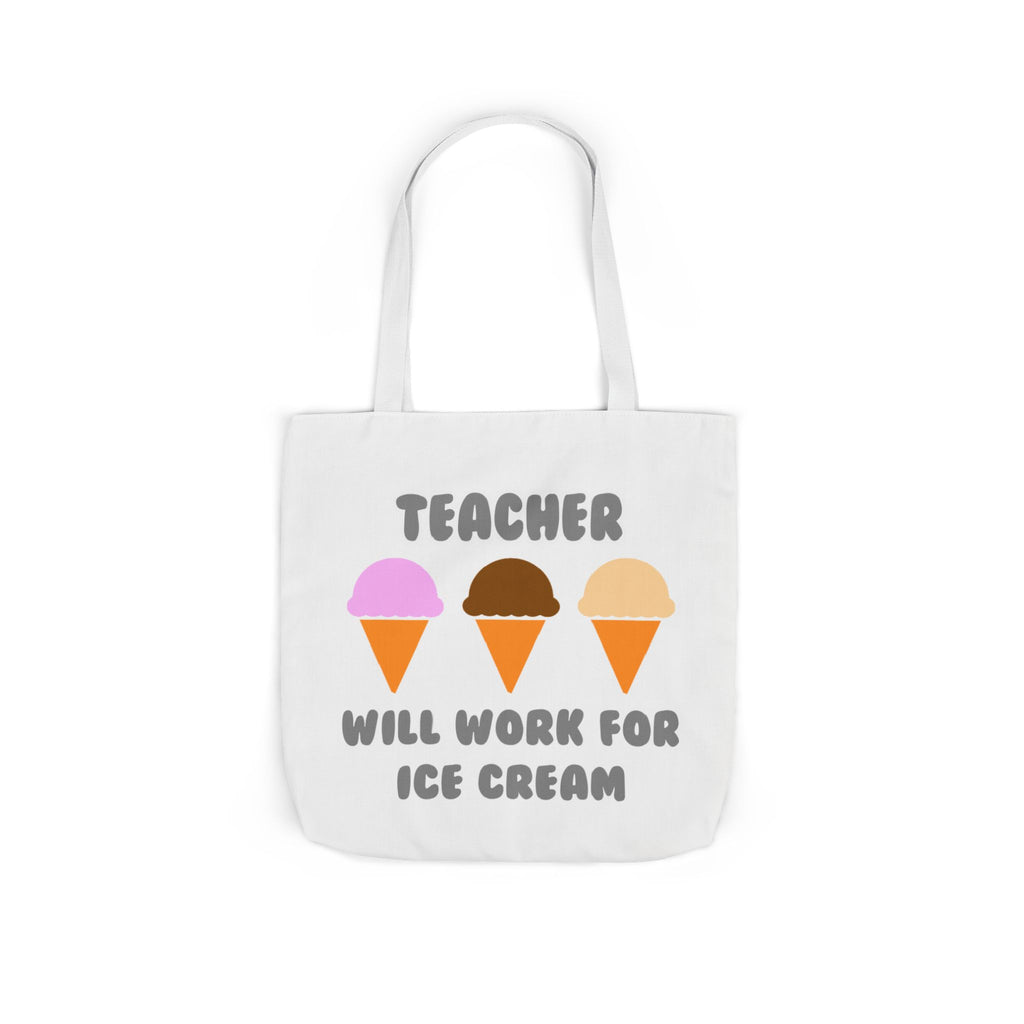 Teacher ... Will Work For Ice Cream - Canvas Tote Bag, 5-Color Straps