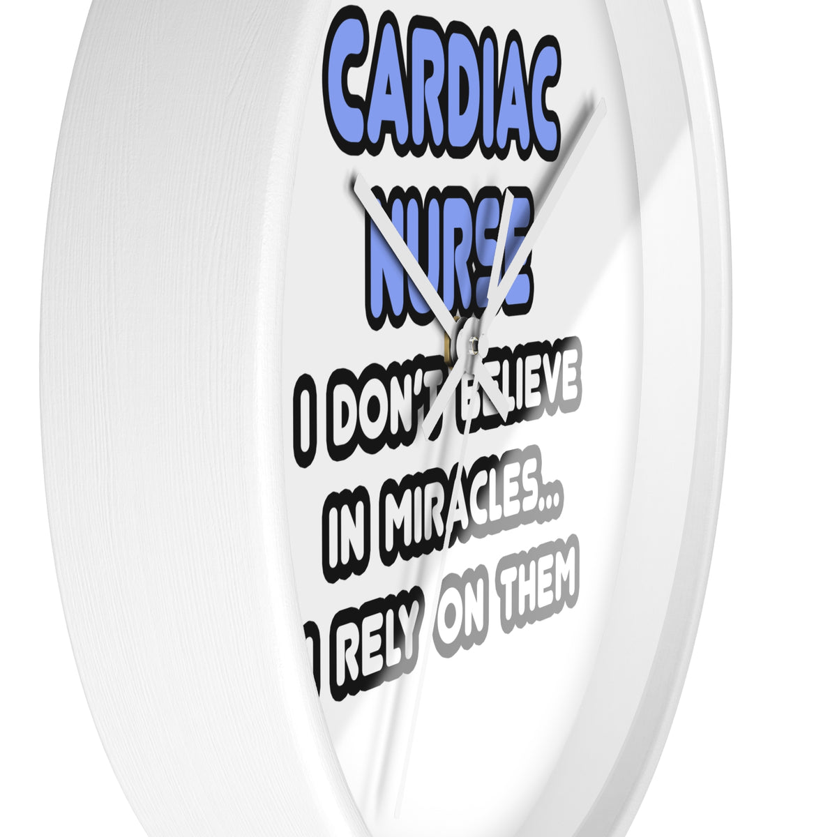 Miracles and Cardiac Nurses - Wall Clock