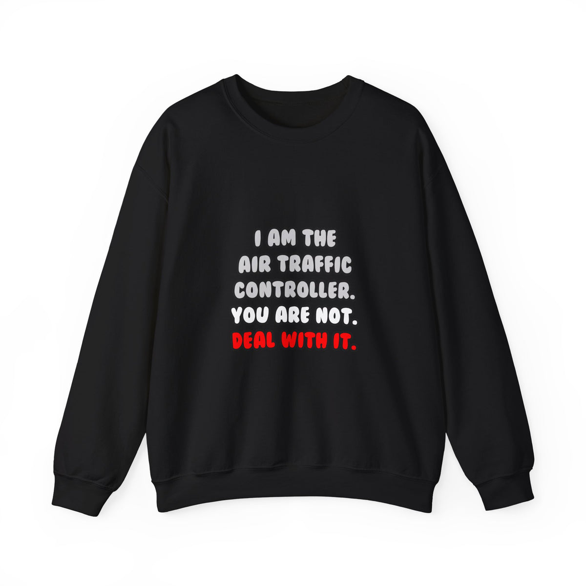 Deal With It ... Funny Air Traffic Controller - Unisex Heavy Blend™ Crewneck Sweatshirt