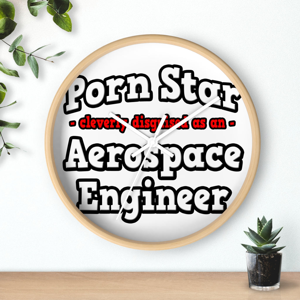 Porn Star...Aerospace Engineer - Wall Clock