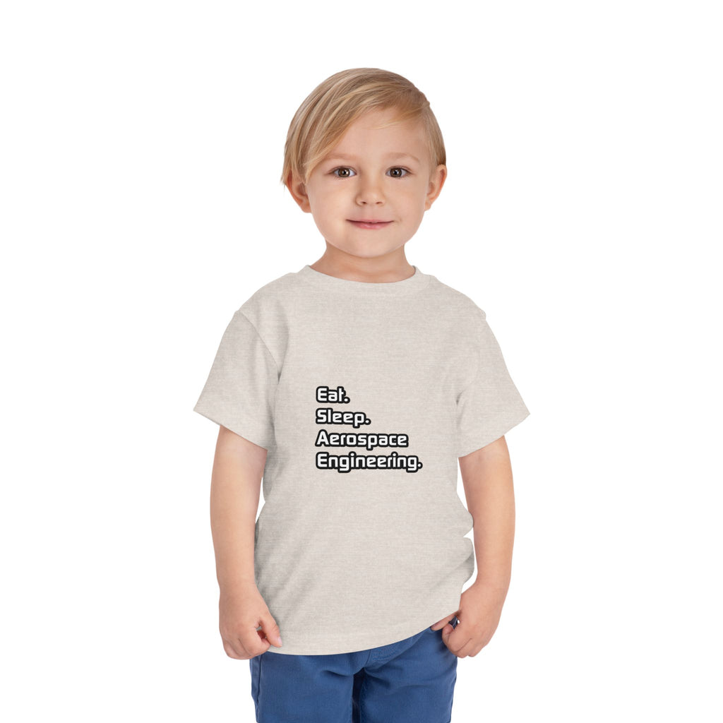 Eat. Sleep. Aerospace Engineering - Toddler Short Sleeve Tee
