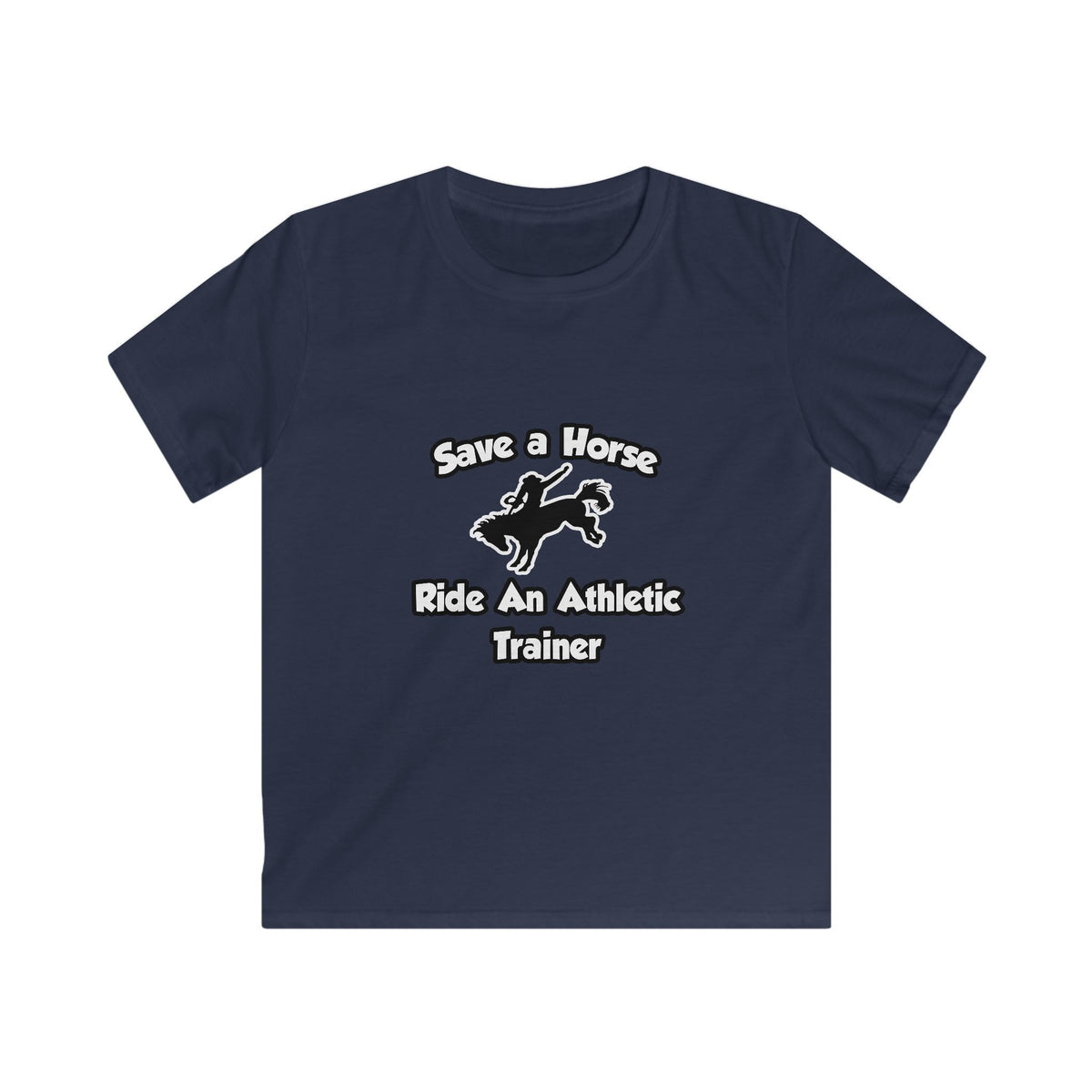 Save a Horse, Ride an Athletic Trainer - Kids Softstyle Tee