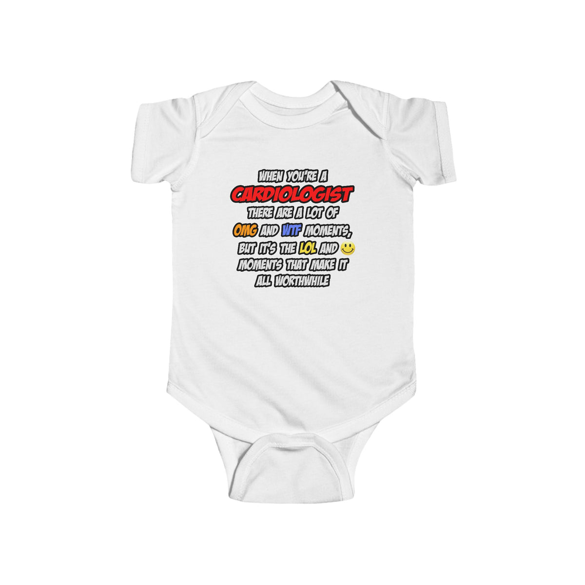 Cardiologist .. OMG WTF LOL - Infant Fine Jersey Bodysuit