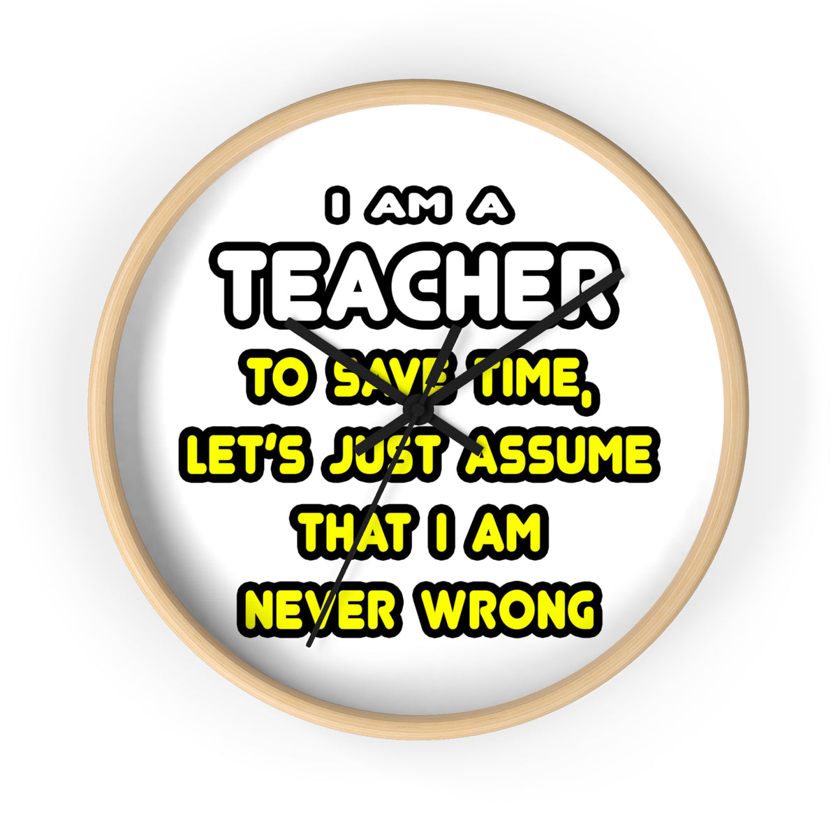 Funny Teacher T Shirts and Gifts - Wall Clock